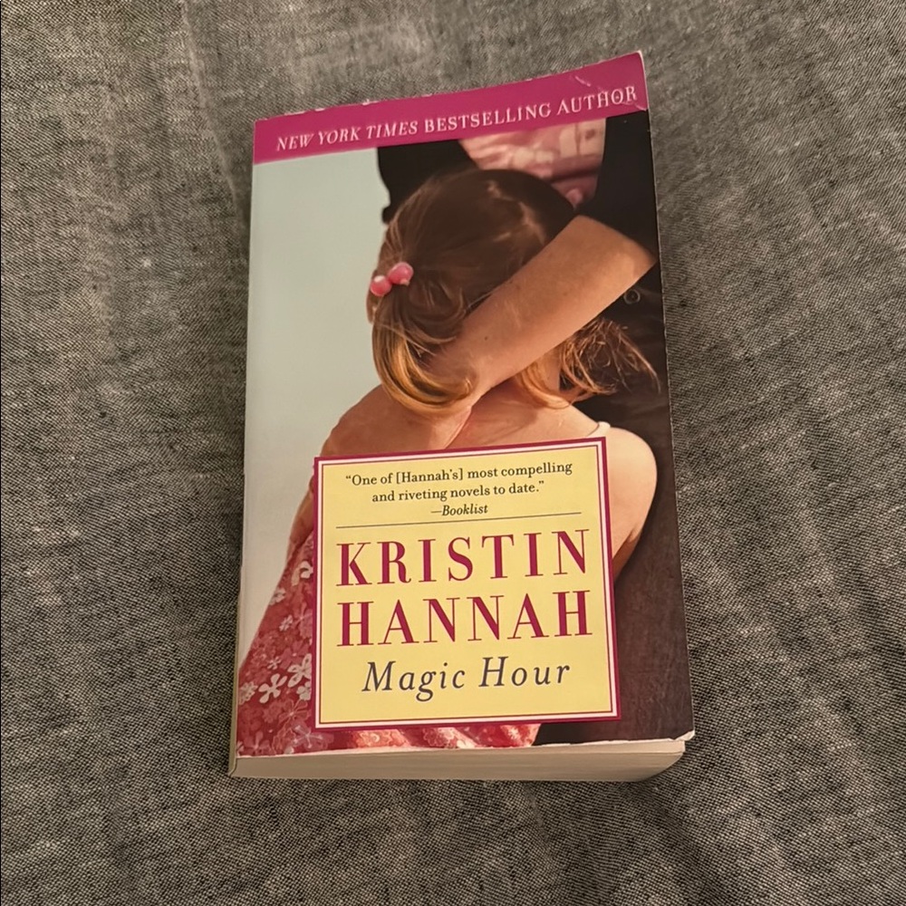 Magic Hour by Kristin Hannah Paperback